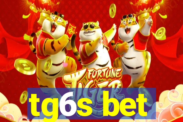 tg6s bet